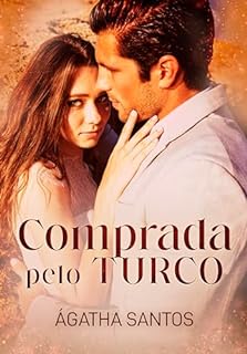 Livro Comprada Pelo Turco (Homens Turcos Livro 3)