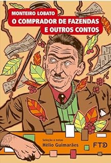 O comprador de fazendas e outros contos (Almanaque dos Clássicos da Literatura Brasileira)