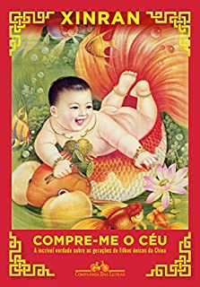 Livro Compre-me o céu: A incrível verdade sobre as gerações de filhos únicos da China