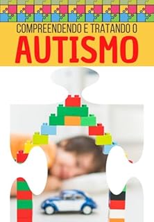 Livro Compreendendo E Tratando O Autismo