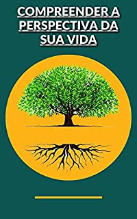 Livro Compreender a perspectiva da sua vida