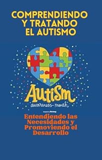 Livro Comprendiendo y Tratando el Autismo: Entendiendo las Necesidades y Promoviendo el Desarrollo