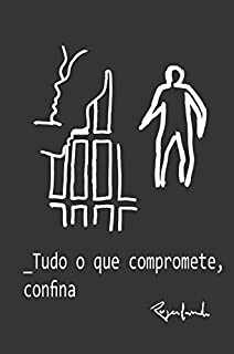 Livro – Tudo o que compromete, confina