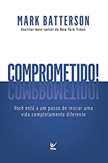 Livro Comprometido: Você está a um passo de iniciar uma vida completamente diferente