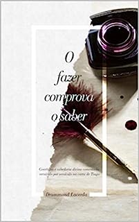 Livro O fazer comprova o saber: Coerência e sabedoria divina comentada versículo por versículo na carta de Tiago