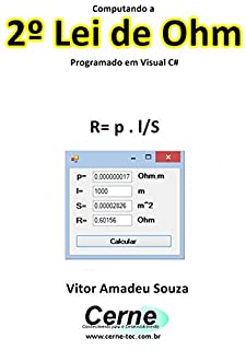 Livro Computando a 2º Lei de Ohm Programado em Visual C#