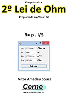 Livro Computando a 2º Lei de Ohm Programado em Visual C#