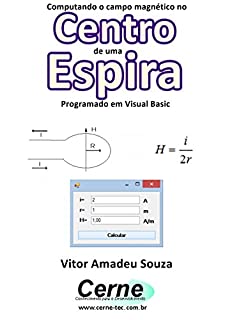 Computando o campo magnético no Centro de uma Espira Programado em Visual Basic