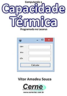 Livro Computando a Capacidade Térmica Programado no Lazarus