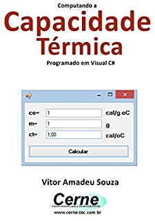 Computando a Capacidade Térmica Programado em Visual C#