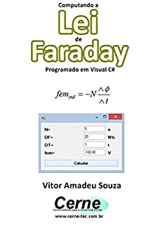 Livro Computando a Lei  de Faraday Programado em Visual C#