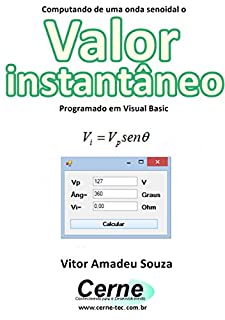 Computando de uma onda senoidal o Valor  instantâneo Programado em Visual Basic