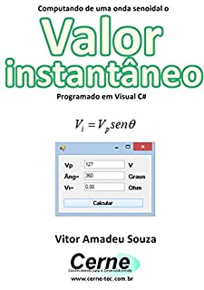 Livro Computando de uma onda senoidal o Valor  instantâneo Programado em Visual C#