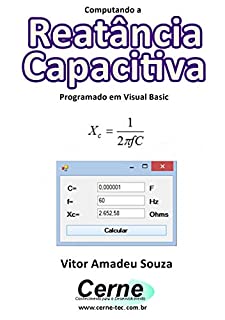 Livro Computando a Reatância Capacitiva Programado em Visual Basic