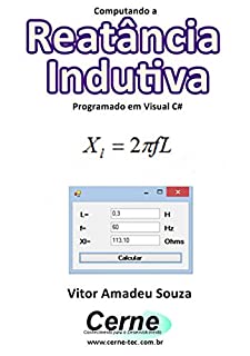 Livro Computando a Reatância Indutiva  Programado em Visual C#