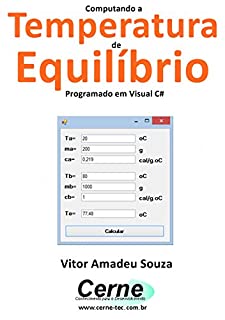 Computando a Temperatura de Equilíbrio  Programado em Visual C#