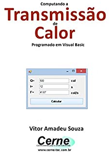 Livro Computando a Transmissão de Calor Programado em Visual Basic
