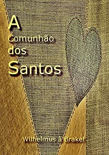 A Comunhão Dos Santos