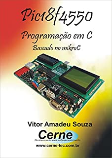 Livro Comunicação Infravermelho no Protocolo RC5 com o PIC Baseado no PIC18F4550 e mikroC