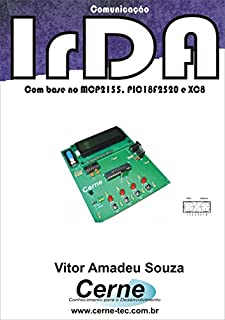 Livro Comunicação IrDA Com base no MCP2155, PIC18F2520 e XC8