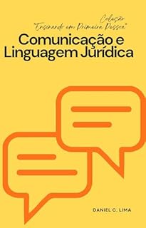 Livro Comunicação e Linguagem Jurídica (Ensinando em Primeira Pessoa)