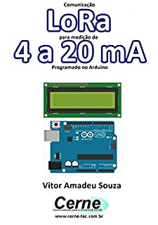 Livro Comunicação LoRa para medição de 4 a 20 mA Programado no Arduino