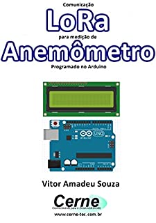 Comunicação LoRa para medição de Anemômetro  Programado no Arduino