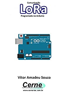 Livro Comunicação LoRa Programado no Arduino