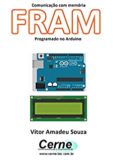 Comunicação com memória FRAM Programado no Arduino