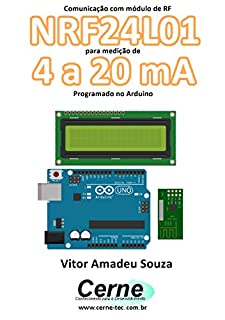 Livro Comunicação com módulo de RF NRF24L01 para medição de 4 a 20 mA Programado no Arduino