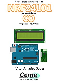 Comunicação com módulo de RF NRF24L01 para medição de CO Programado no Arduino