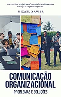 Livro COMUNICAÇÃO ORGANIZACIONAL: problemas e soluções