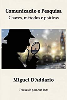 Livro Comunicação e Pesquisa: Chaves, métodos e práticas