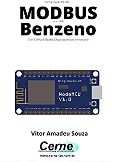 Comunicação RS-485 MODBUS para medir Benzeno Com ESP8266 (NodeMCU) programado em Arduino