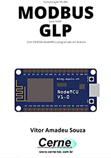 Comunicação RS-485 MODBUS para medir GLP Com ESP8266 (NodeMCU) programado em Arduino