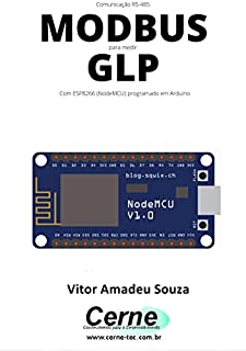 Livro Comunicação RS-485 MODBUS para medir GLP Com ESP8266 (NodeMCU) programado em Arduino