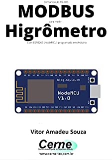 Livro Comunicação RS-485 MODBUS para medir Higrômetro Com ESP8266 (NodeMCU) programado em Arduino