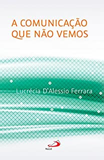 Livro A Comunicação que Não Vemos
