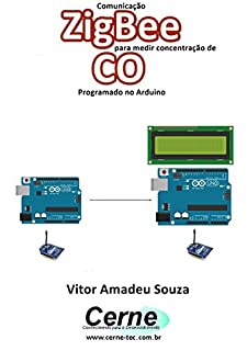 Livro Comunicação ZigBee para medir concentração de  CO Programado no Arduino