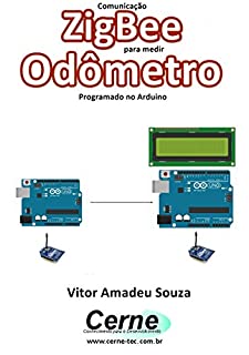 Livro Comunicação ZigBee para medir  Odômetro Programado no Arduino