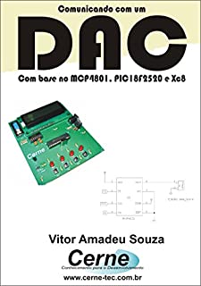 Livro Comunicando com um DAC Com base no MCP4801, PIC18F2520 e XC8