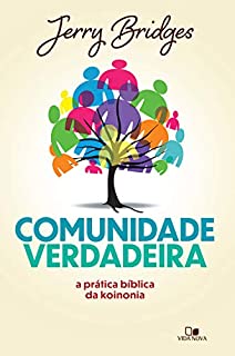 Livro Comunidade verdadeira: A prática bíblica da koinonia