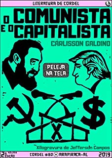 O Comunista e o Capitalista (Peleja na Tela Livro 3)