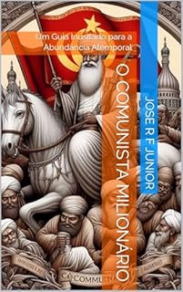 Livro O Comunista Milionário: Um Guia Inusitado para a Abundância Atemporal