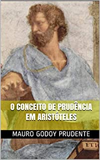 Livro O conceito de prudência em Aristóteles