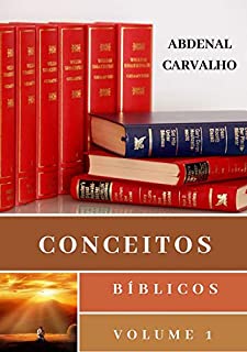Conceitos Bíblicos   Volume 1