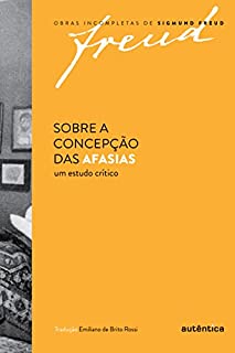 Livro Sobre a concepção das afasias: Um estudo crítico