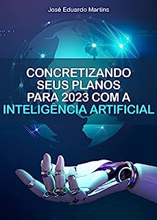 Livro Concretizando Seus Planos para 2023 com a Inteligência Artificial