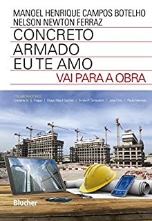 Concreto armado - eu te amo - vai para a obra