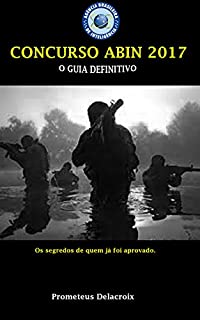 CONCURSO ABIN 2017: O GUIA DEFINITIVO